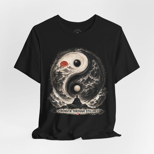 Yin Yang Zen T-Shirt — "Strength Through Stillness" Graphic Tee - Hilt and Stone