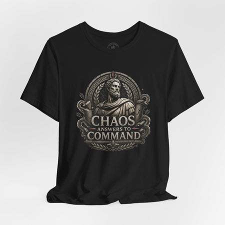 Chaos Answers to Command – Stoic Warrior Graphic T-Shirt - Hilt and Stone