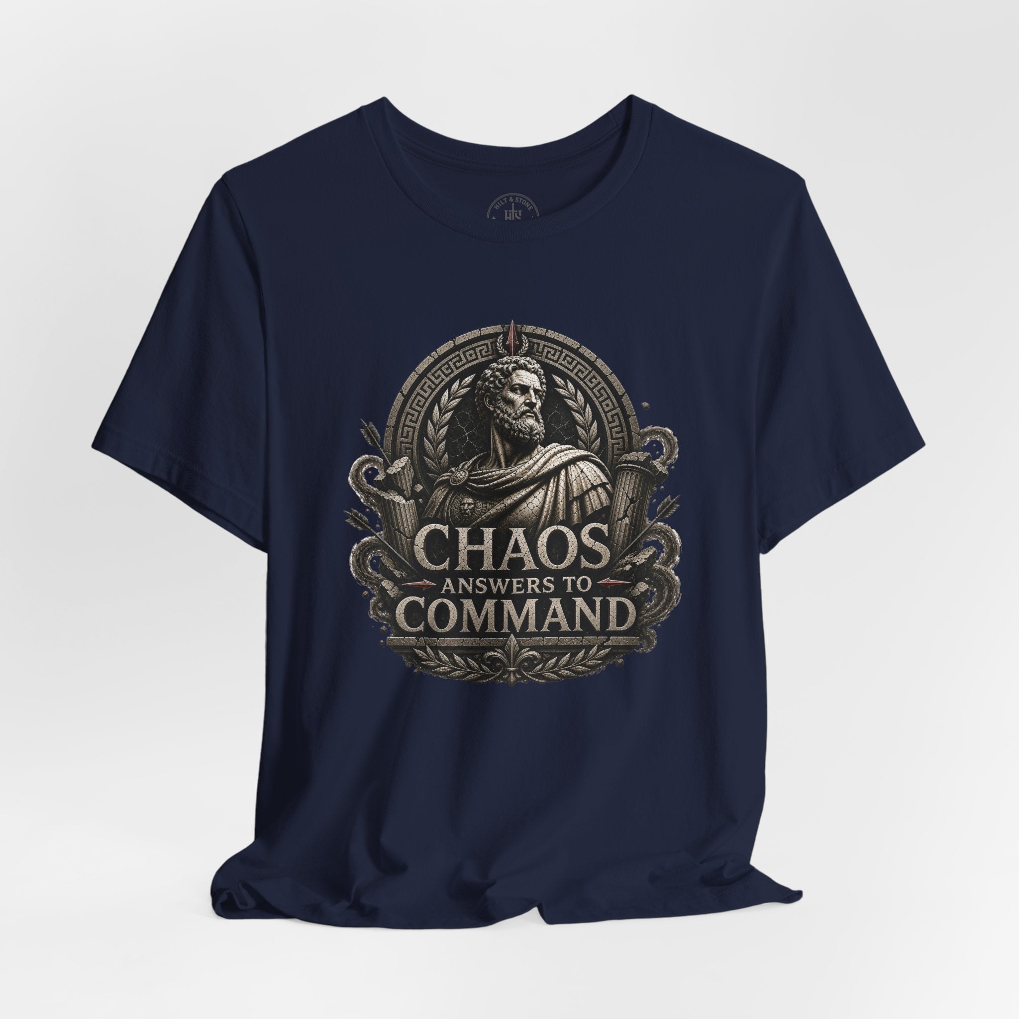 Chaos Answers to Command – Stoic Warrior Graphic T-Shirt - Hilt and Stone