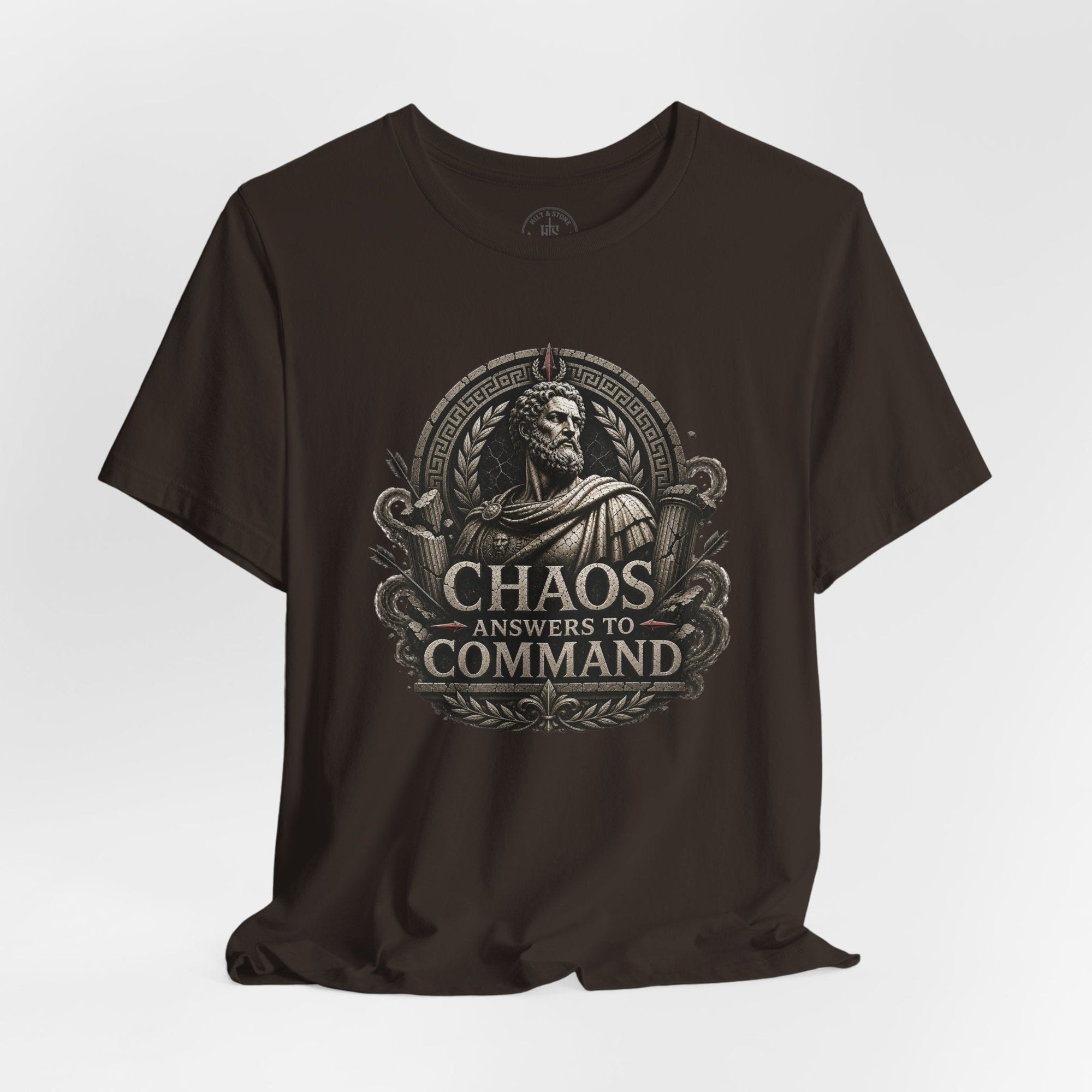 Chaos Answers to Command – Stoic Warrior Graphic T-Shirt - Hilt and Stone