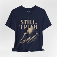 Load image into Gallery viewer, Still, I Push – Sisyphus Discipline Graphic T-Shirt - Hilt and Stone