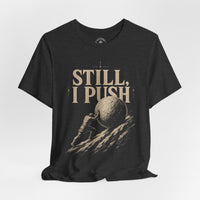 Load image into Gallery viewer, Still, I Push – Sisyphus Discipline Graphic T-Shirt - Hilt and Stone